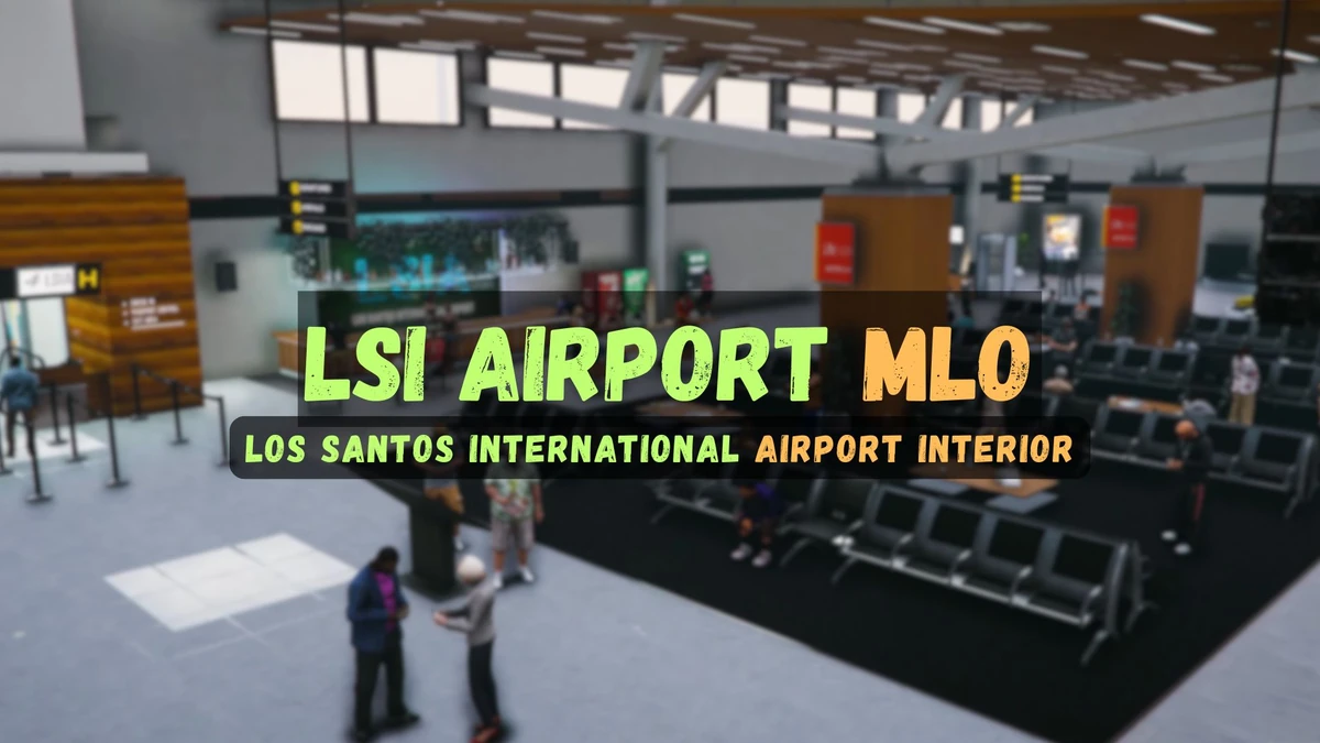 LSI Airport MLO FiveM | Los Santos International Airport Interior